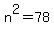 n%5E2=78