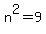 n%5E2=9