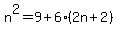 n%5E2=9%2B6%282n%2B2%29