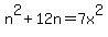 n%5E2+%2B+12n+=+7x%5E2