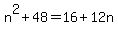 n%5E2+%2B+48+=+16+%2B+12n