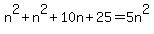 n%5E2+%2B+n%5E2+%2B+10n+%2B+25+=+5n%5E2