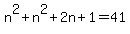 n%5E2+%2B+n%5E2+%2B+2n+%2B+1+=+41