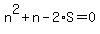 n%5E2+%2B+n+-+2%2AS+=+0