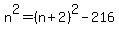n%5E2+=+%28n%2B2%29%5E2+-+216