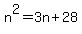 n%5E2+=+3n%2B28