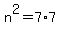 n%5E2+=+7%2A7