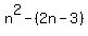n%5E2+-+%282n-3%29