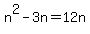 n%5E2+-+3n+=+12n