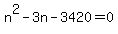 n%5E2+-+3n+-+3420+=+0