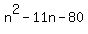 n%5E2-11n-80