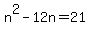 n%5E2-12n=21