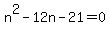 n%5E2-12n-21=0