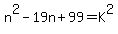 n%5E2-19n%2B99=K%5E2