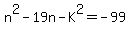 n%5E2-19n-K%5E2=-99