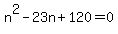 n%5E2-23n%2B120+=+0