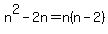 n%5E2-2n+=+n%28n-2%29