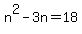 n%5E2-3n=18