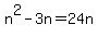 n%5E2-3n=24n