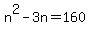 n%5E2-3n+=+160