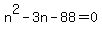 n%5E2-3n+-88+=+0