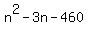 n%5E2-3n-460