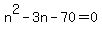 n%5E2-3n-70=0