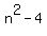 n%5E2-4