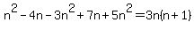 n%5E2-4n-3n%5E2%2B7n%2B5n%5E2=3n%28n%2B1%29