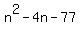 n%5E2-4n-77