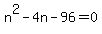 n%5E2-4n-96+=+0