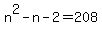 n%5E2-n-2=208