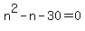 n%5E2-n-30+=+0