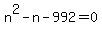 n%5E2-n-992=0