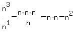 n%5E3%2Fn%5E1=%28n%2An%2An%29%2Fn=n%2An=n%5E2