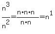 n%5E3%2Fn%5E2=%28n%2An%2An%29%2F%28n%2An%29=n%5E1