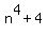 n%5E4+%2B+4