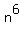 n%5E6