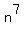 n%5E7