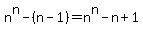 n%5En-%28n-1%29+=+n%5En-n%2B1
