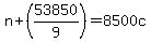 n+%2B+%2853850%2F9%29+=+8500c