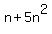 n+%2B+5n%5E2