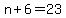 n+%2B+6+=+23