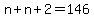 n+%2B+n%2B2+=+146