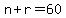 n+%2B+r+=+60