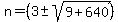 n+=+%283+%2B-+sqrt%289%2B640%29+%29%29%2F2+