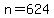 n+=++624
