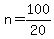 n+=+100%2F20