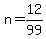 n+=+12%2F99