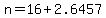 n+=+16%2B2.6457